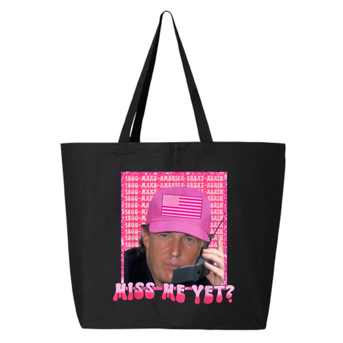 Funny Trump Pink Miss Me Yet Trump 2024 President 2024 25L Jumbo Tote