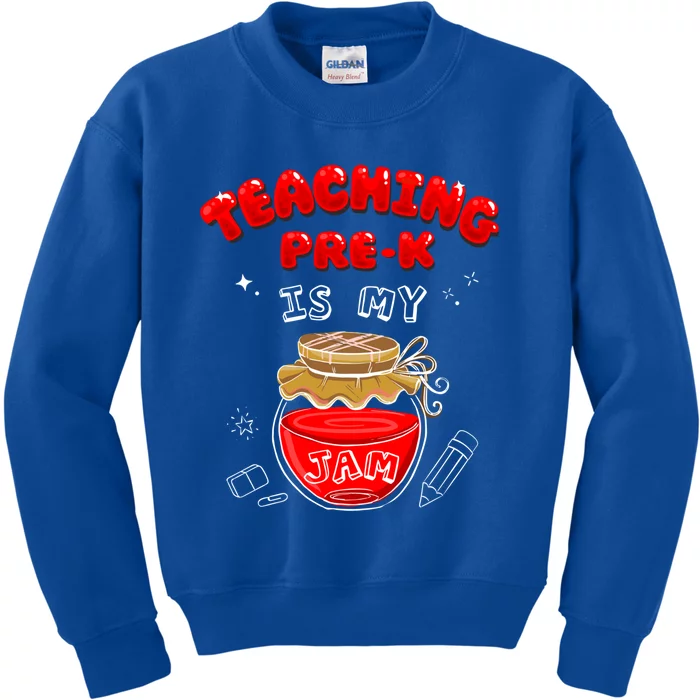 Funny Teacher Preschool Teaching PreK Is My Jam Shir Gift Kids Sweatshirt