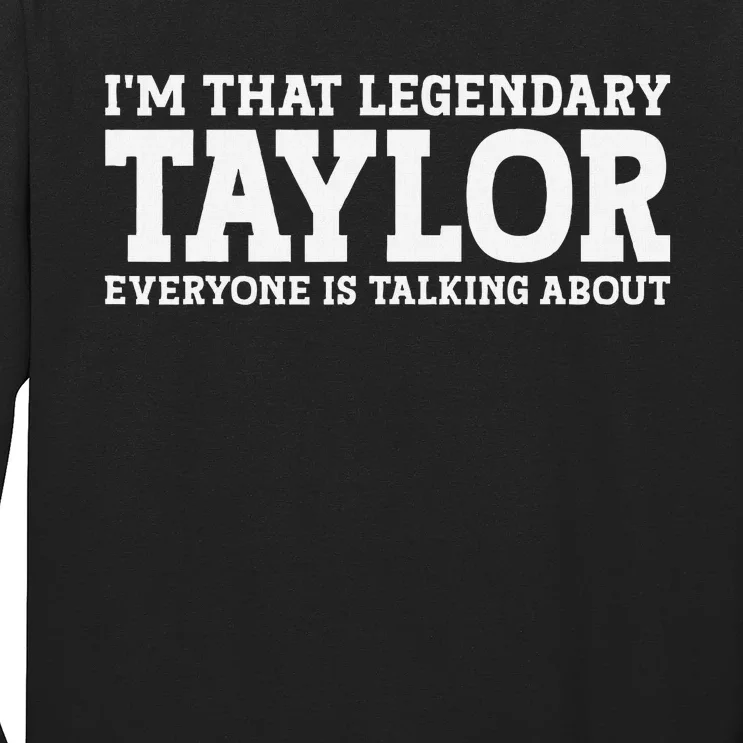 Funny Taylor Personalized Name Design Long Sleeve Shirt