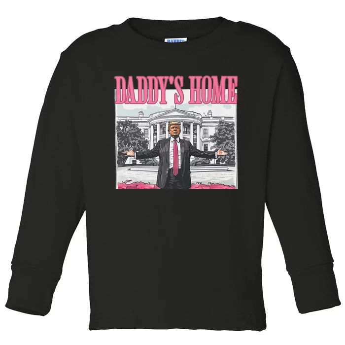 Funny Trump Pink Daddys Home  Trump 2024 Toddler Long Sleeve Shirt