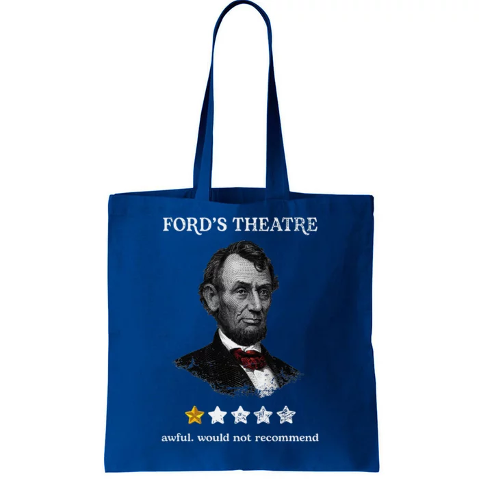 FordS Theater Presidential History Abe Lincoln Funny Tote Bag