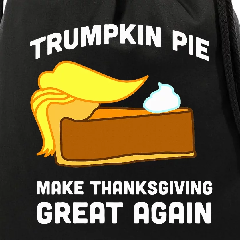 Funny Trumpkin Pie Make Thanksgiving Great Again Drawstring Bag