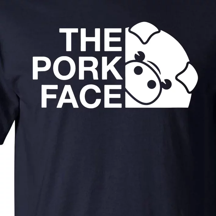 Funny The Pork Face Joke Parody Tall T-Shirt