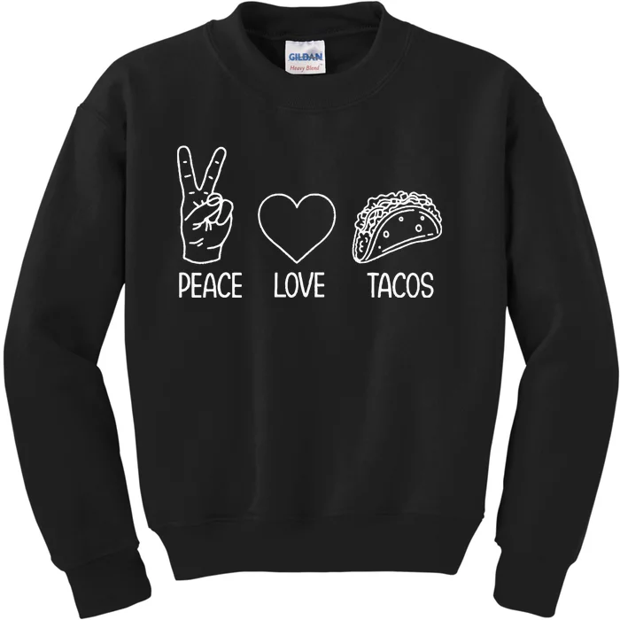 Funny Taco Peace Love Tacos Taco Lover Kids Sweatshirt