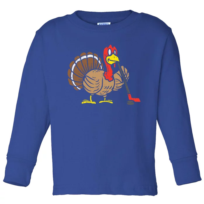 Funny Turkey Playing Hockey Thanksgiving For Hockey Lovers Meaningful Gift Toddler Long Sleeve Shirt