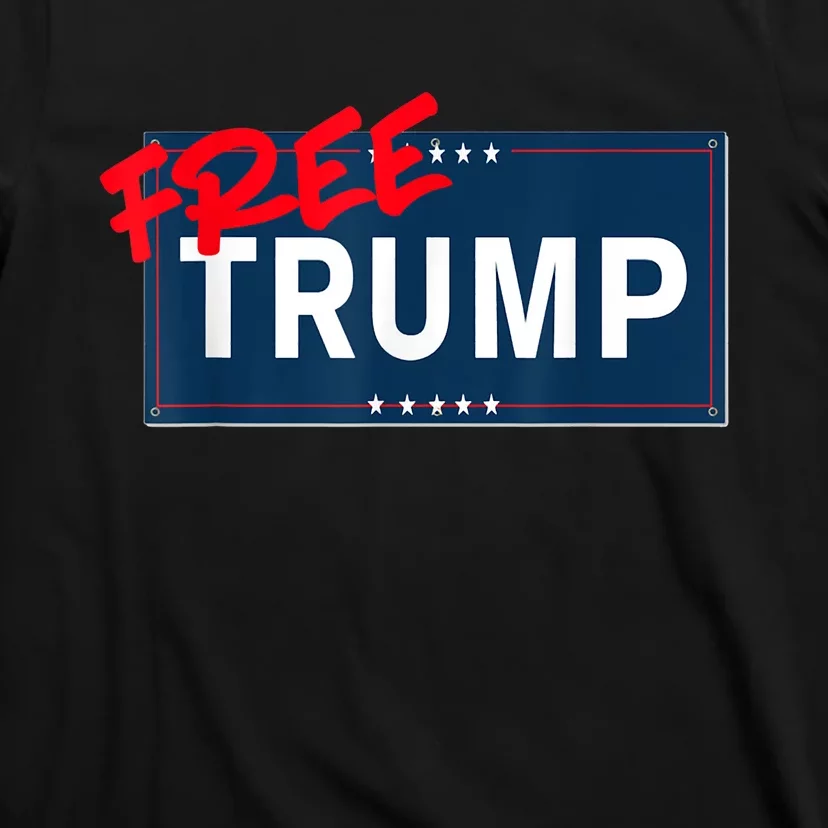 Free Trump Protest Political Support Election Activist T-Shirt