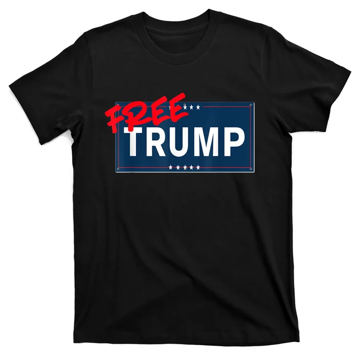 Free Trump Protest Political Support Election Activist T-Shirt