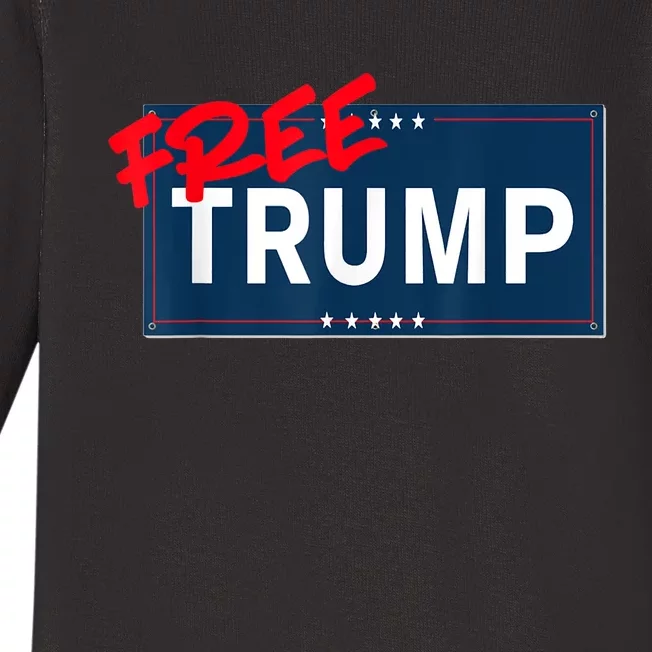 Free Trump Protest Political Support Election Activist Baby Long Sleeve Bodysuit