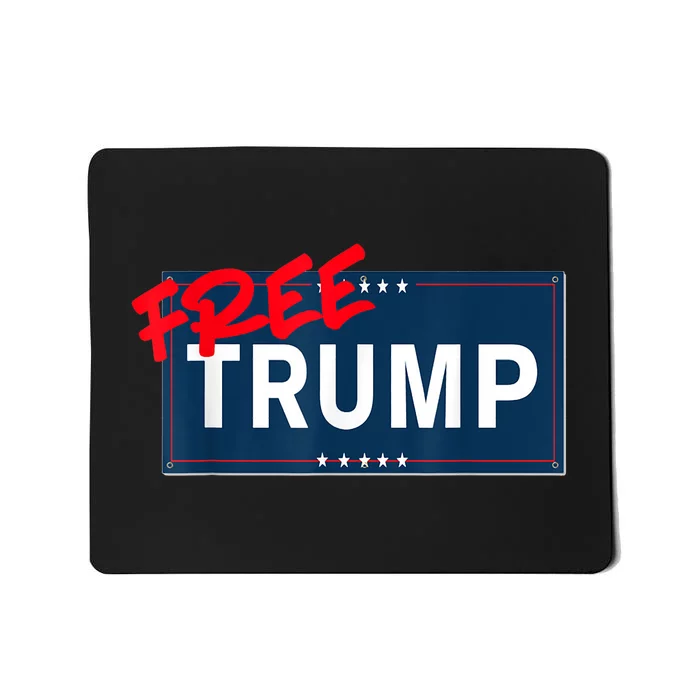 Free Trump Protest Political Support Election Activist Mousepad