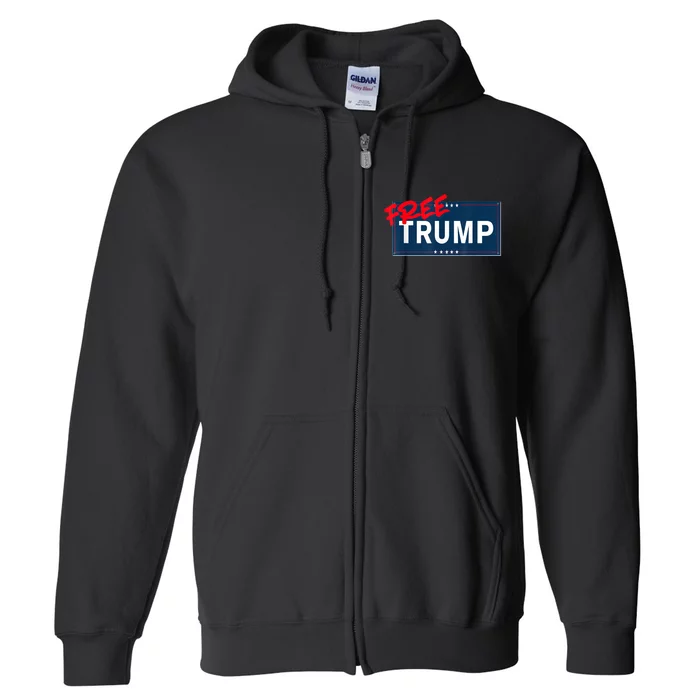 Free Trump Protest Political Support Election Activist Full Zip Hoodie