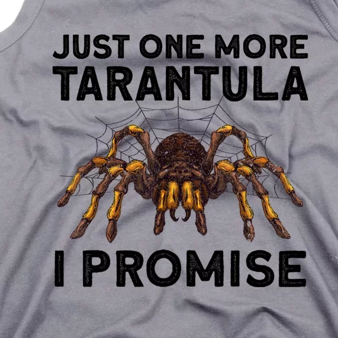 Funny Tarantula Pet Holder Just One More Tarantula I Promise Tank Top