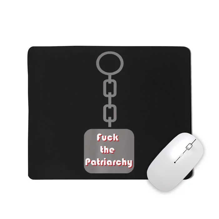 Fuck The Patriarchy Key Chain Mousepad