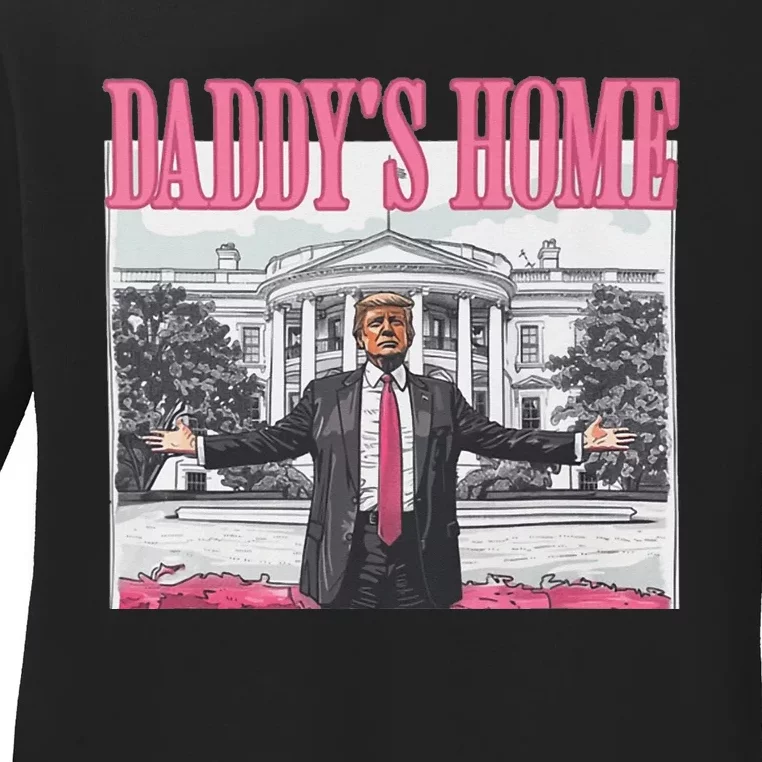 Funny Trump Pink Daddys Home Trump 2024 Ladies Long Sleeve Shirt