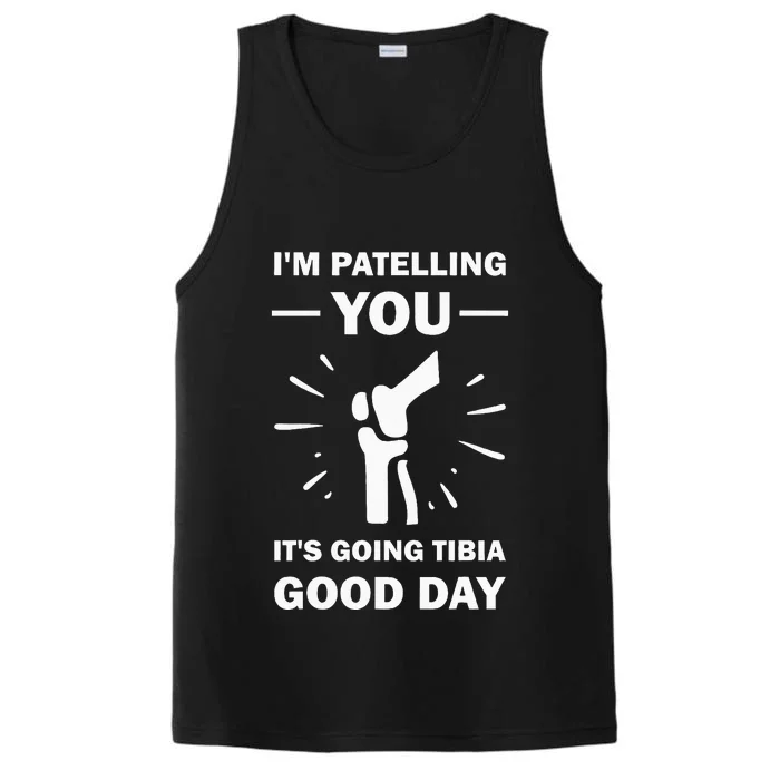 Funny Therapist Puns Joke ItS Going Tibia Physical Therapy Performance Tank