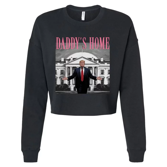 Funny Trump Pink Daddys Home  Trump 2024 Cropped Pullover Crew