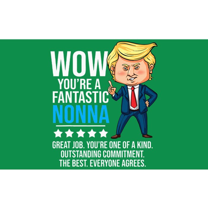 Funny Trump Quote Fantastic Nonna Grandmother Republican Bumper Sticker