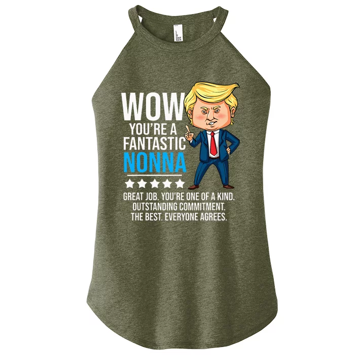 Funny Trump Quote Fantastic Nonna Grandmother Republican Women’s Perfect Tri Rocker Tank