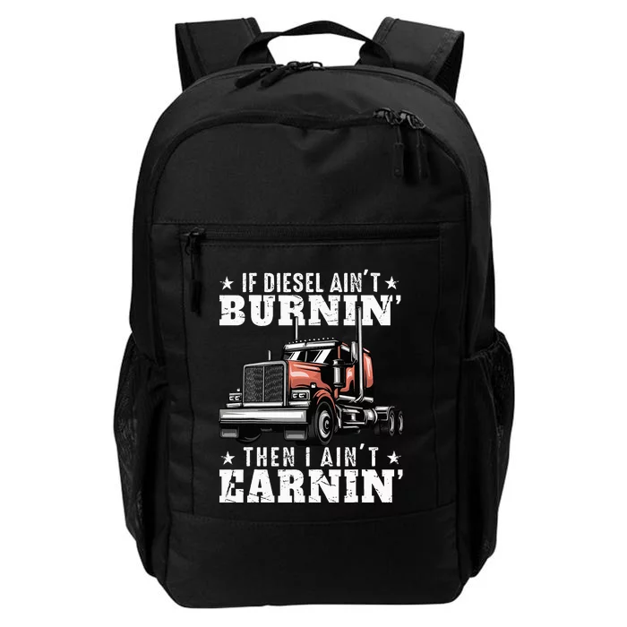 Funny Trucker Quote Semi Truck Driver 18 Wheeler Mechanic Daily Commute Backpack