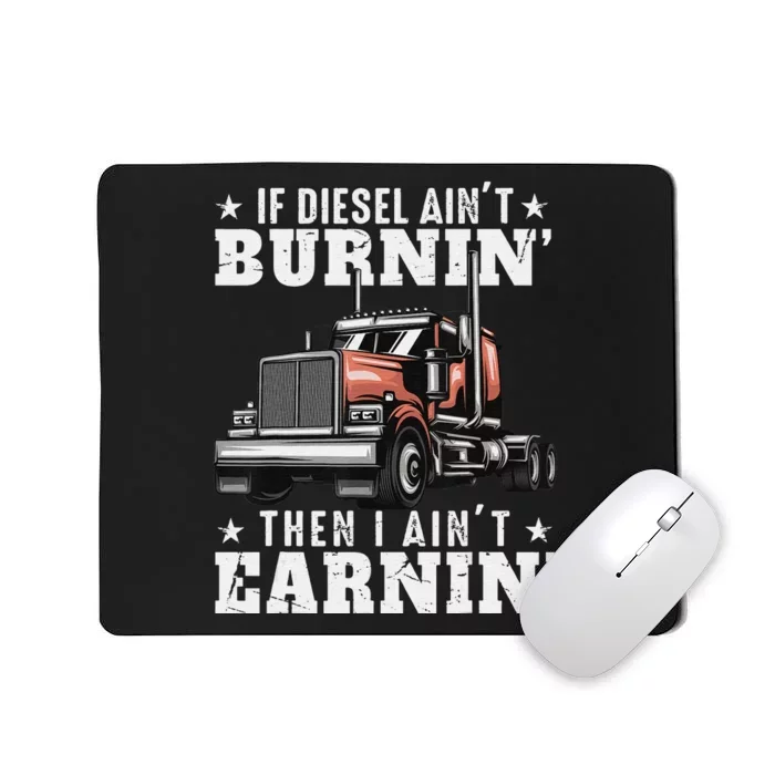 Funny Trucker Quote Semi Truck Driver 18 Wheeler Mechanic Mousepad