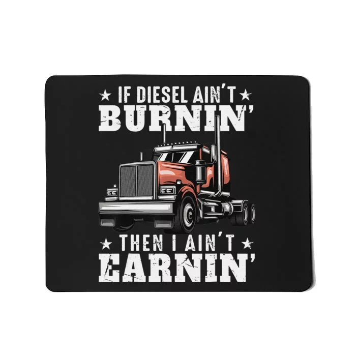 Funny Trucker Quote Semi Truck Driver 18 Wheeler Mechanic Mousepad