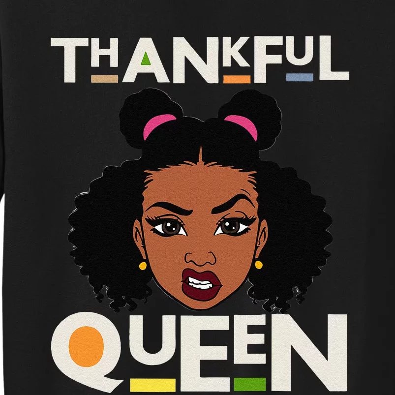 Funny Thankful Queen Christian Black Woman Melanin Sista Tall Sweatshirt