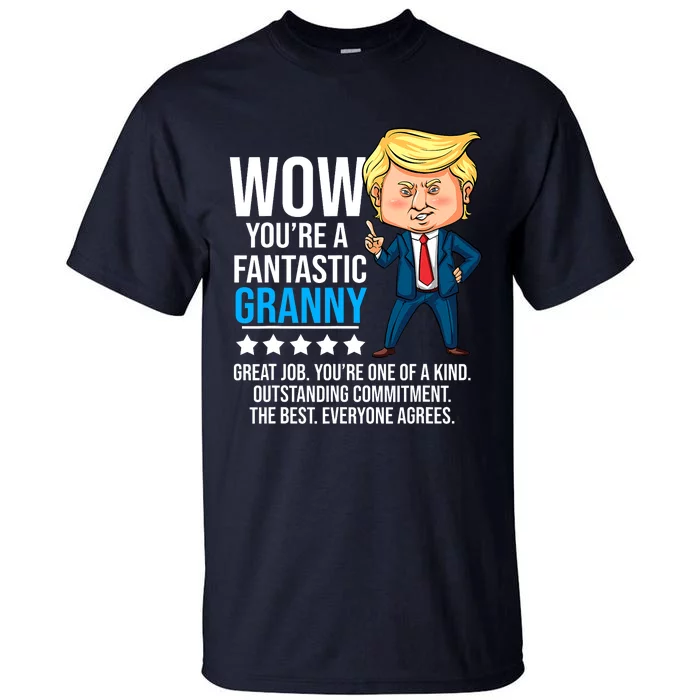 Funny Trump Quote Fantastic Granny Grandmother Tall T-Shirt