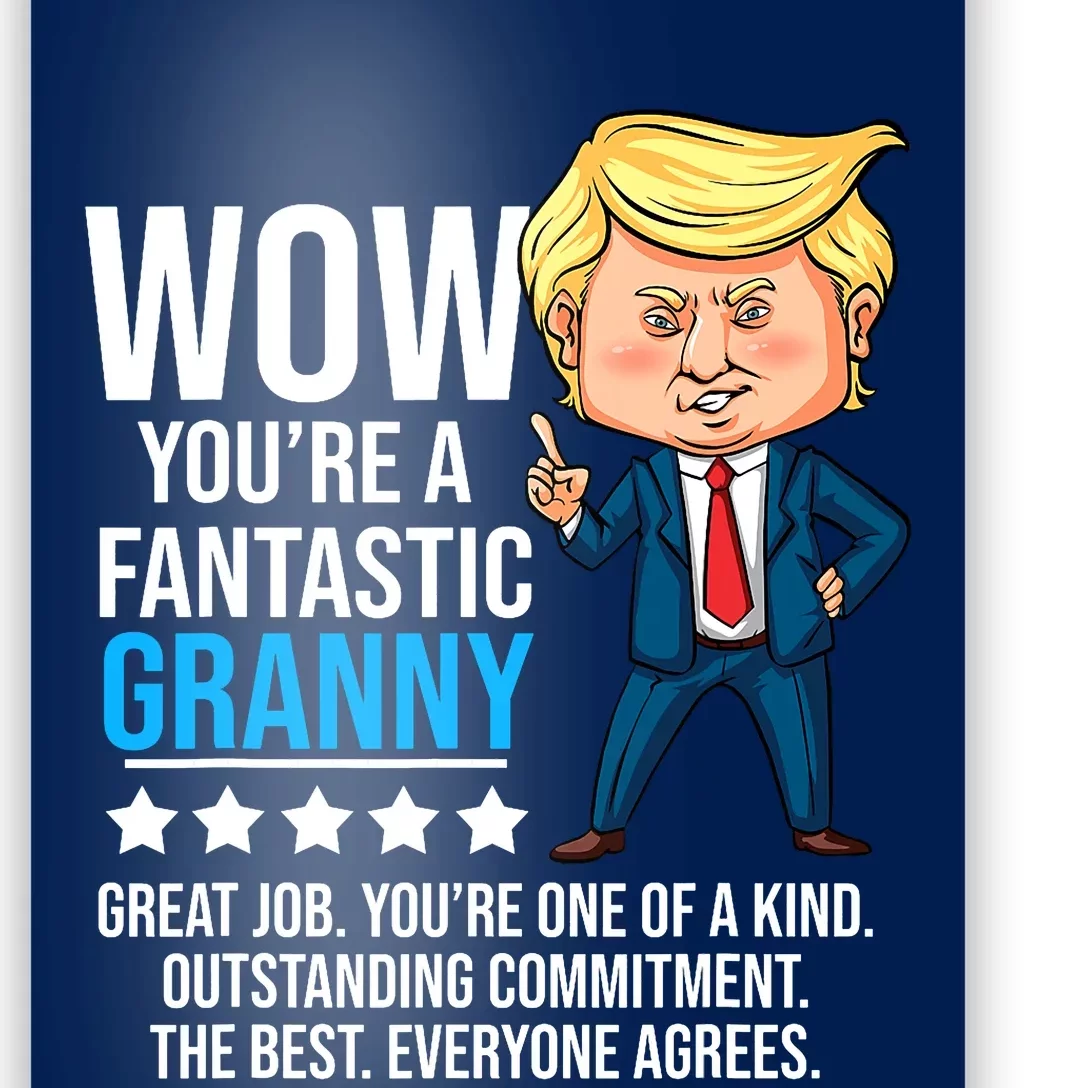 Funny Trump Quote Fantastic Granny Grandmother Poster