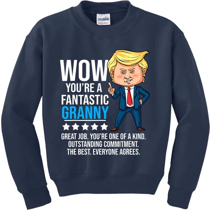 Funny Trump Quote Fantastic Granny Grandmother Kids Sweatshirt