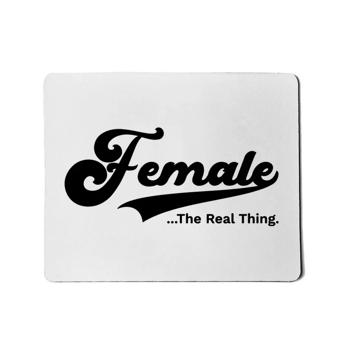 Female The Real Thing Female The Real Thing Mousepad