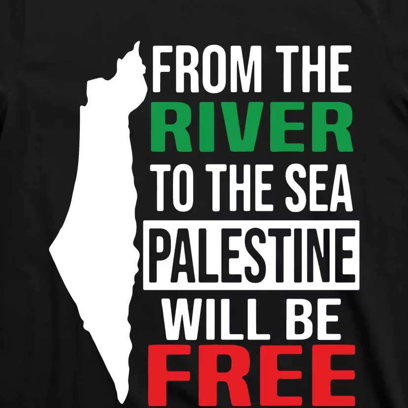 From The River To The Sea Palestine Will Be Free T-Shirt