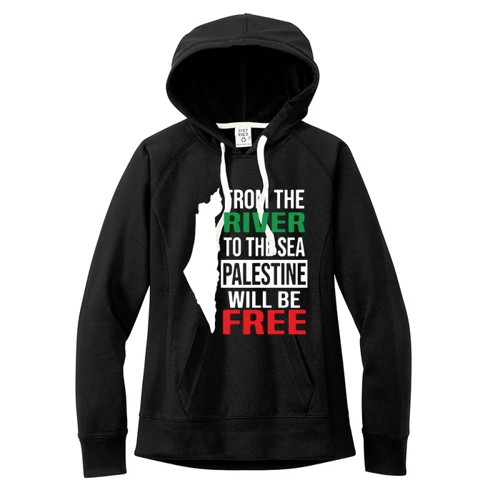 From The River To The Sea Palestine Will Be Free Women's Fleece Hoodie