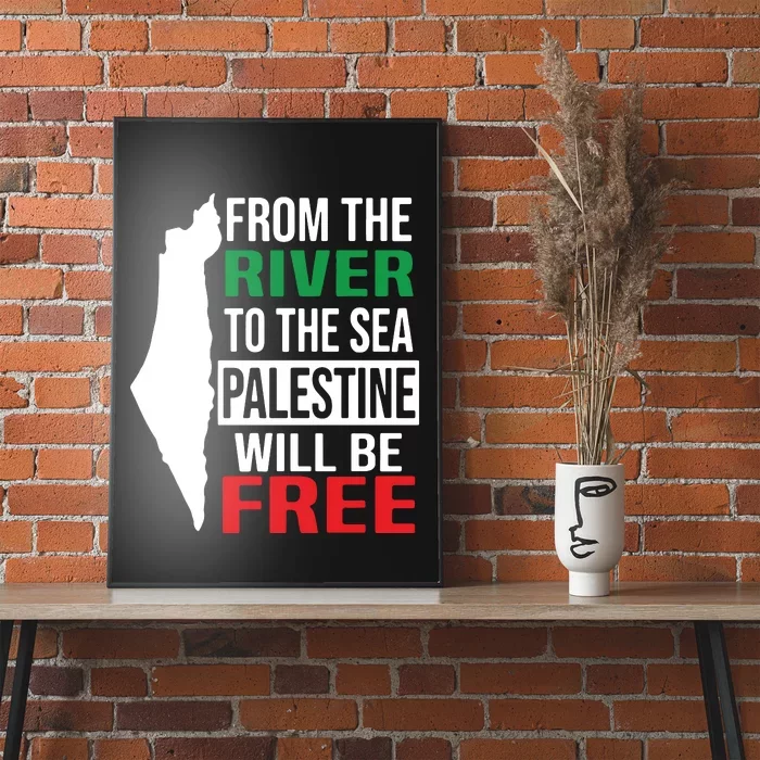 From The River To The Sea Palestine Will Be Free Poster