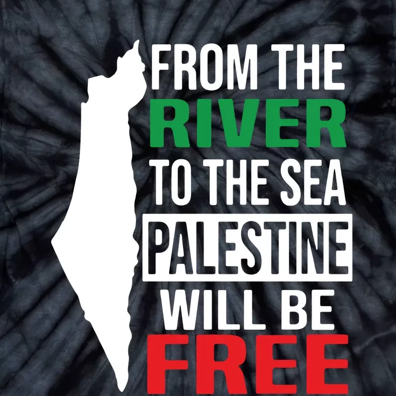 From The River To The Sea Palestine Will Be Free Tie-Dye T-Shirt