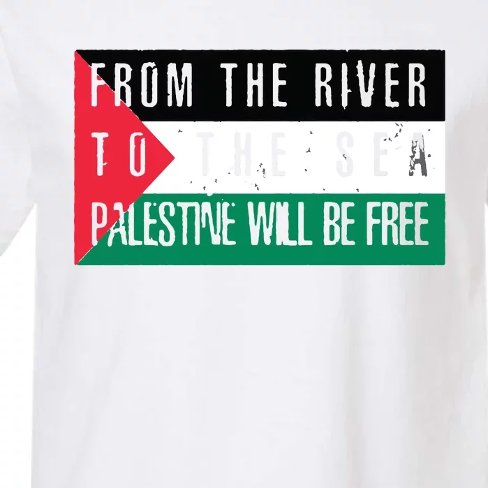 From The River To The Sea Palestine Will Be Free Garment-Dyed Heavyweight T-Shirt