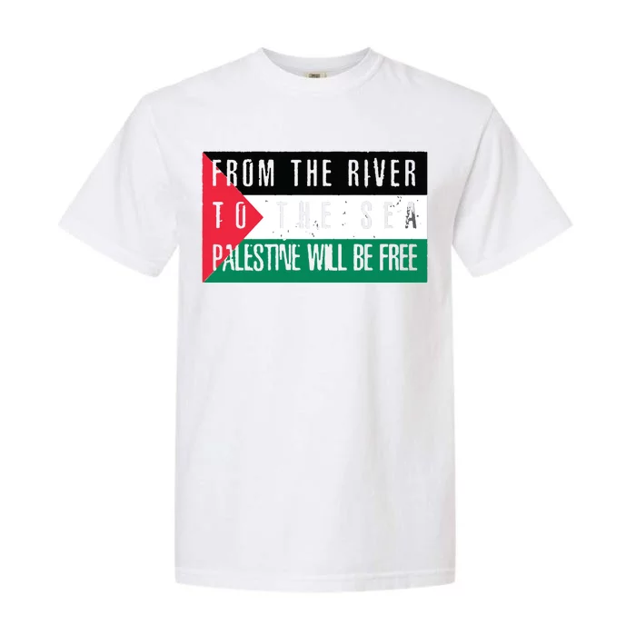 From The River To The Sea Palestine Will Be Free Garment-Dyed Heavyweight T-Shirt