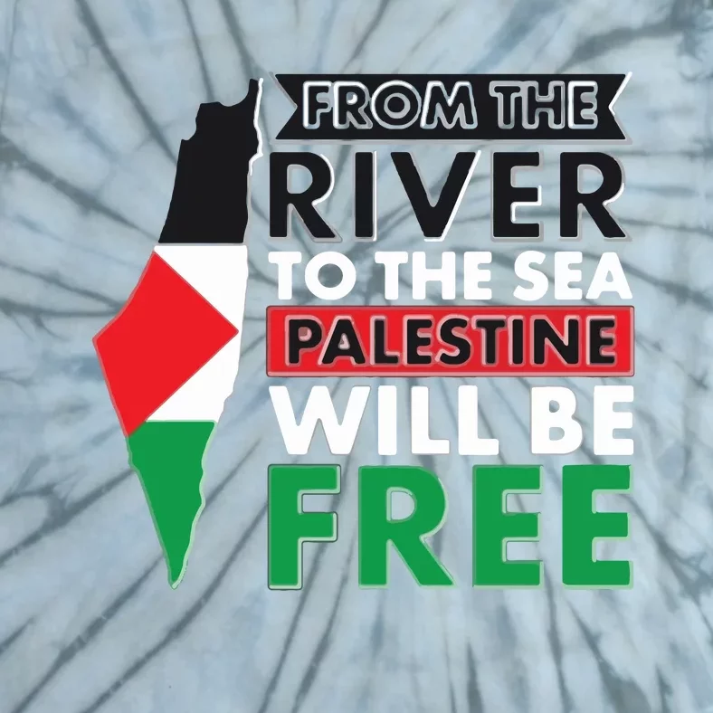 From The River To The Sea Palestine Will Be Free Tie-Dye T-Shirt