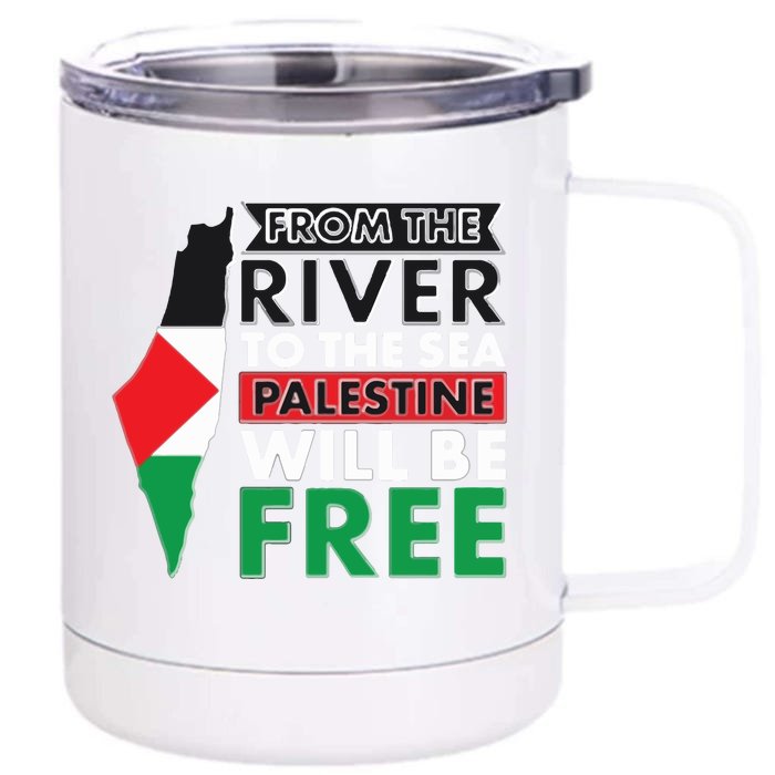 From The River To The Sea Palestine Will Be Free Front & Back 12oz Stainless Steel Tumbler Cup