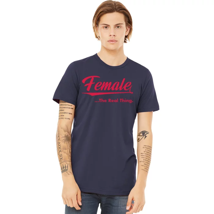 Female The Real Thing Premium T-Shirt