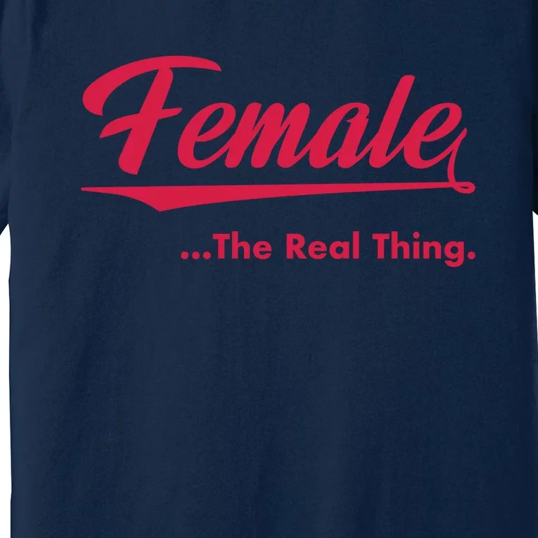 Female The Real Thing Premium T-Shirt