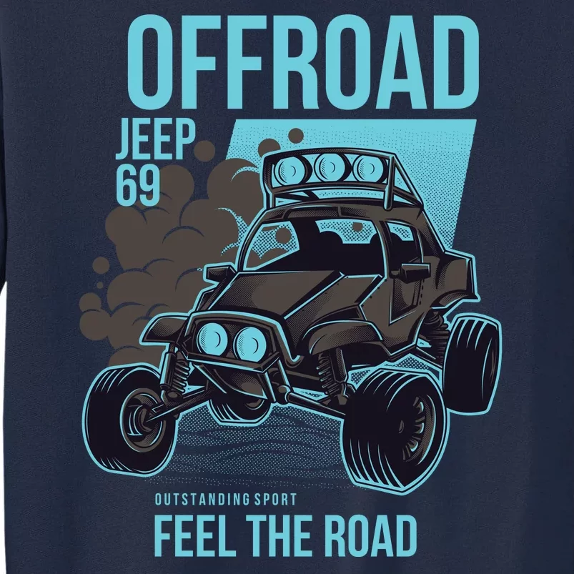 Feel The Road Design Tall Sweatshirt