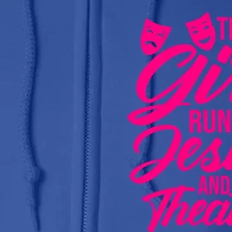 Funny This Runs On Jesus And Theater Actress Gift Full Zip Hoodie