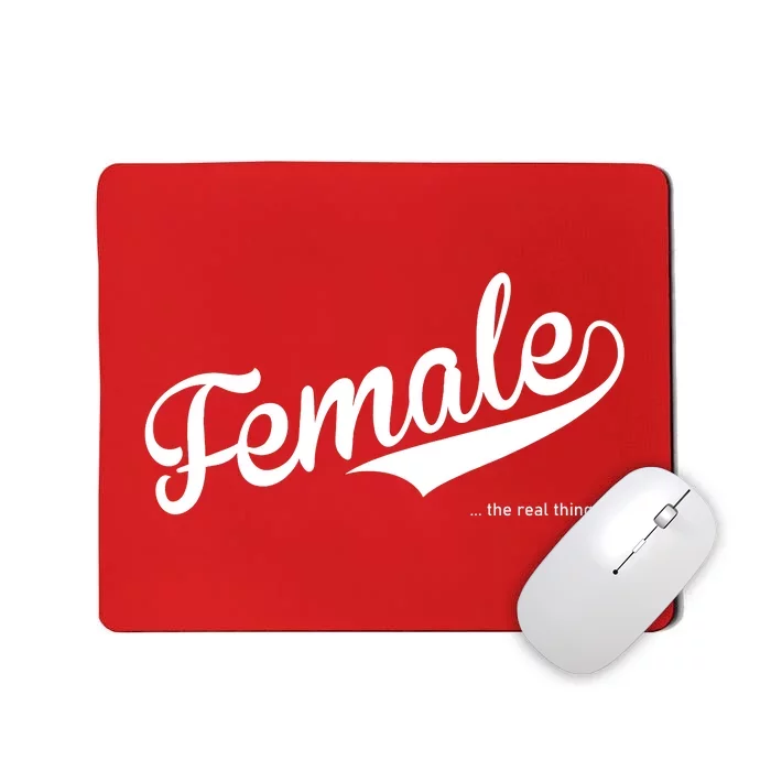 Female The Real Thing Mousepad