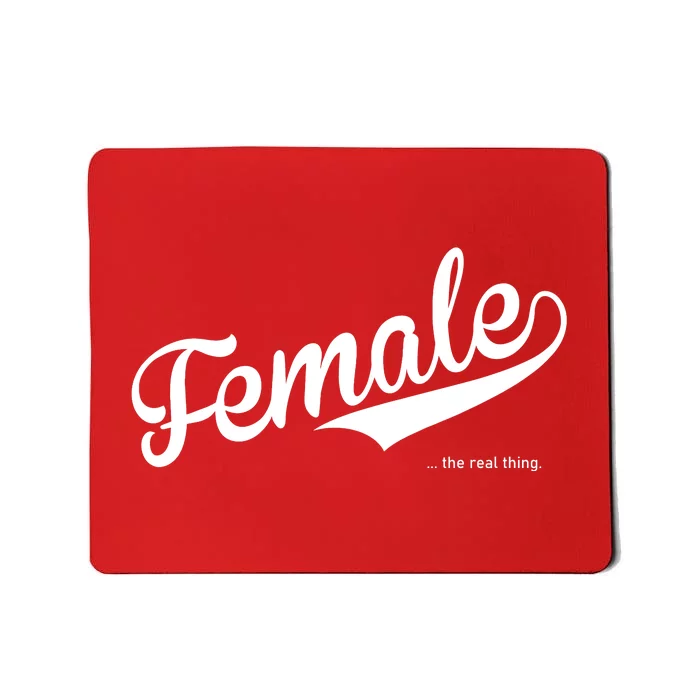 Female The Real Thing Mousepad