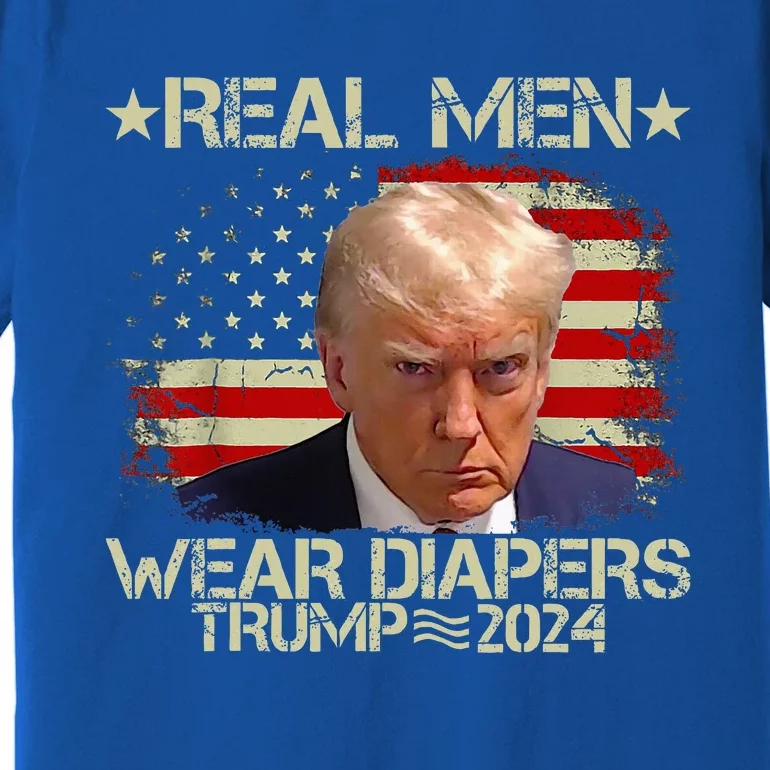 Funny Trump Real M.E.N Wear Diapers Premium T-Shirt