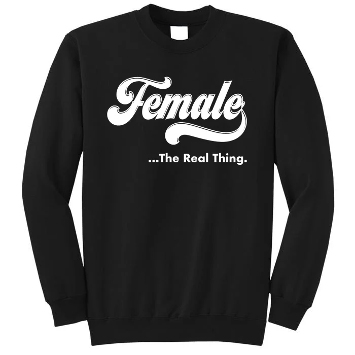 Female The Real Thing Tall Sweatshirt