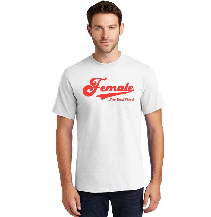 Female The Real Thing Tall T-Shirt