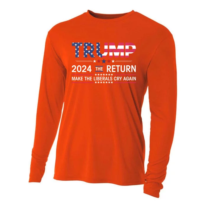 Funny The Return Make Liberals Cry Again Election Trump 2024 Cooling Performance Long Sleeve Crew