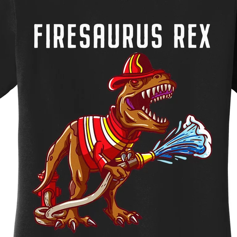 Firefighter T Rex Dinosaur Gifts For Fireman Women's T-Shirt