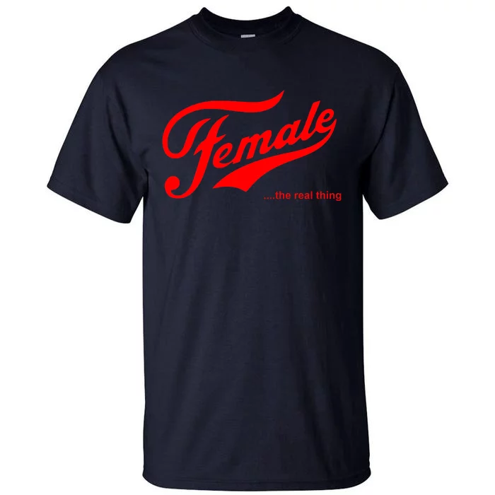 Female The Real Thing Tall T-Shirt