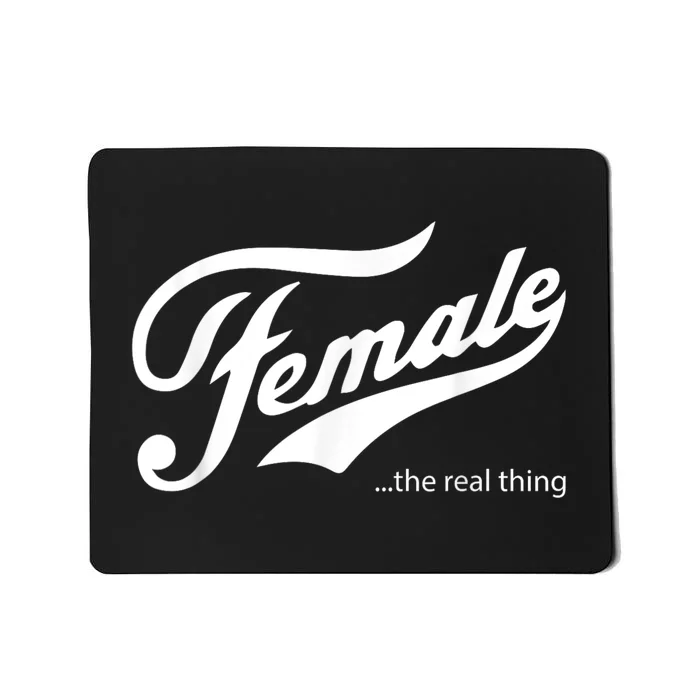 Female The Real Thing Pro Women Mousepad